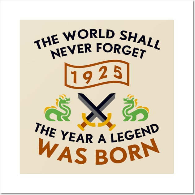 1925 The Year A Legend Was Born Dragons and Swords Design Wall Art by Graograman